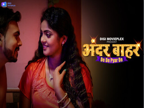 De De Pyar De – S01E06 – 2023 – Hindi Hot Web Series – Digimovieplex